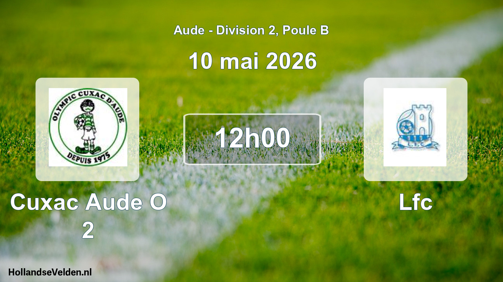 Match programmé: Cuxac Aude O 2 - Lfc (10 mai 2026)