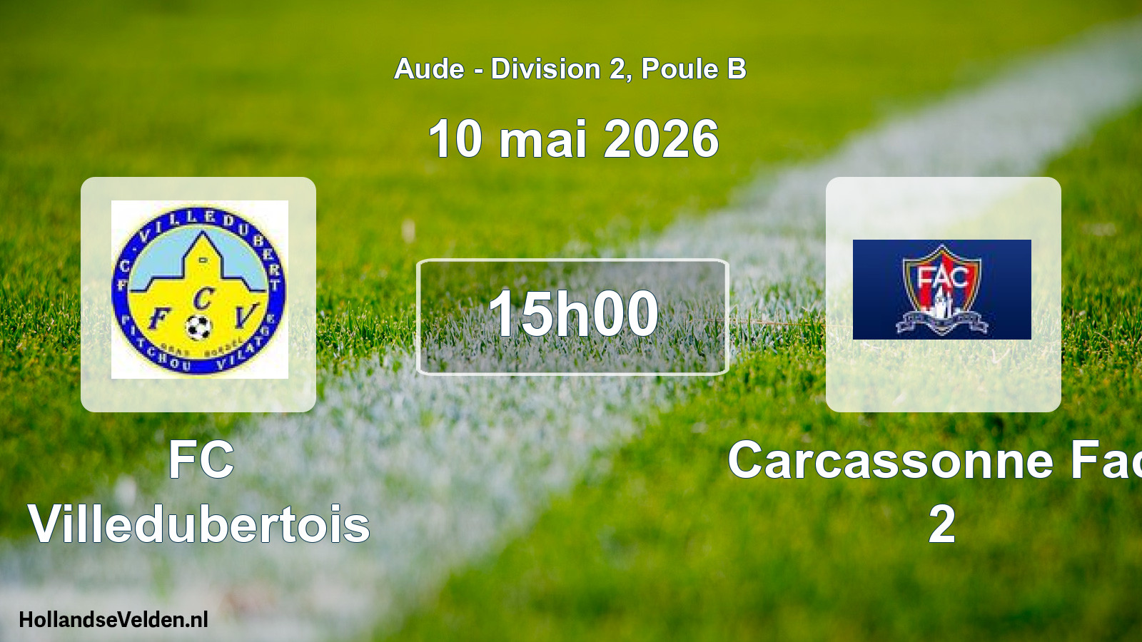 Match programmé: FC Villedubertois - Carcassonne Fac 2 (10 mai 2026)