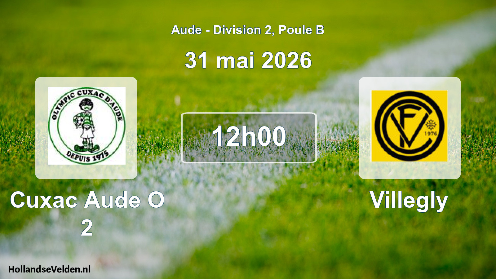 Match programmé: Cuxac Aude O 2 - Villegly (31 mai 2026)