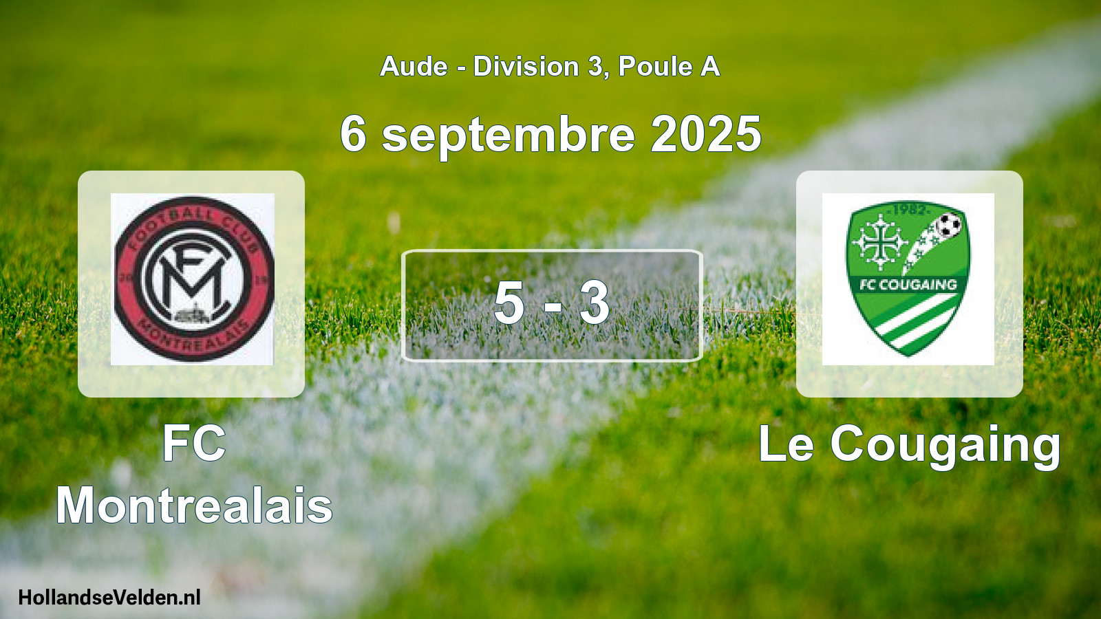 Total number of matches played: FC Montrealais - Le Cougaing 5 - 3 (6 September 2025)