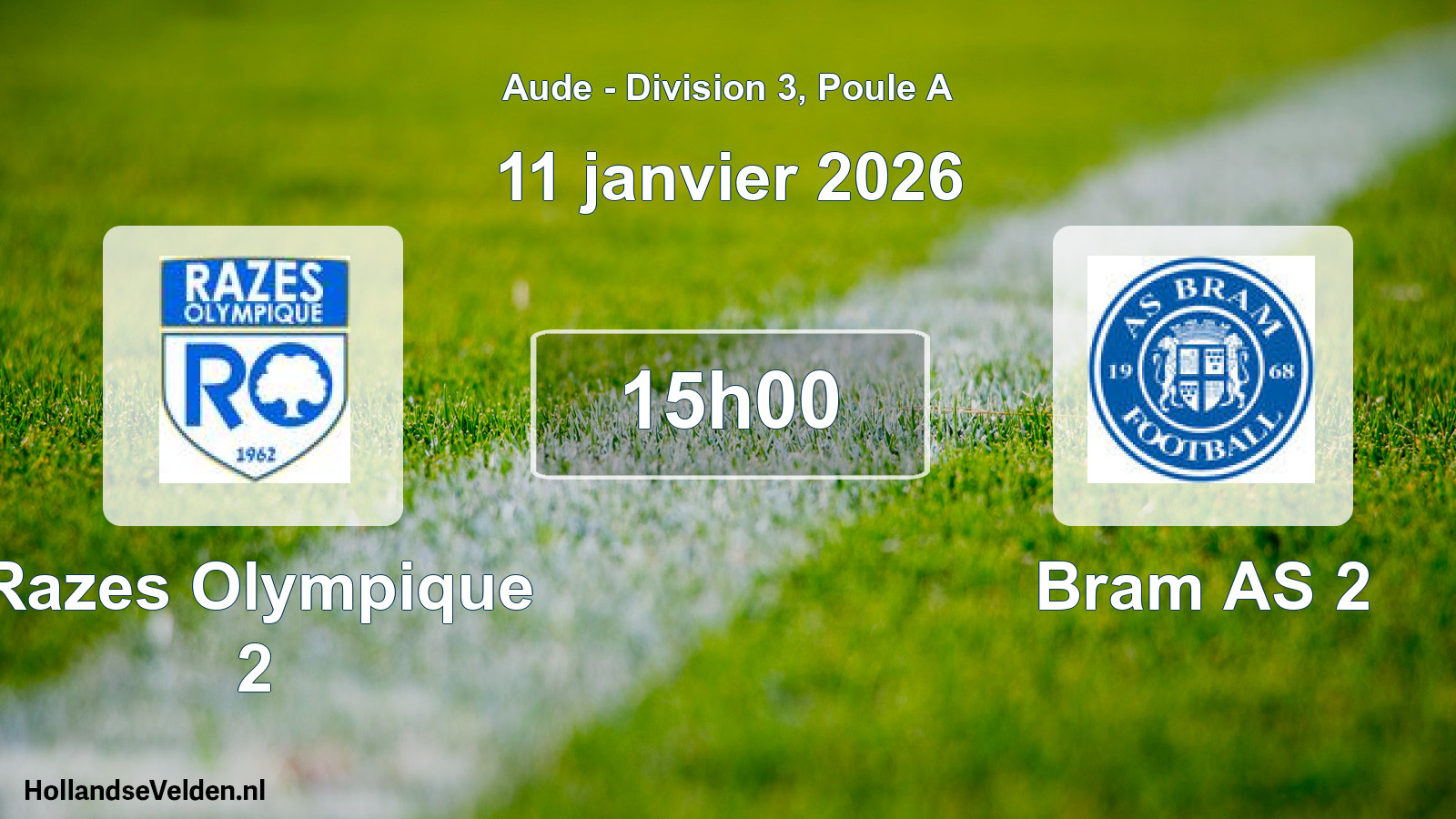Match programmé: Razes Olympique 2 - Bram AS 2 (11 janvier 2026)