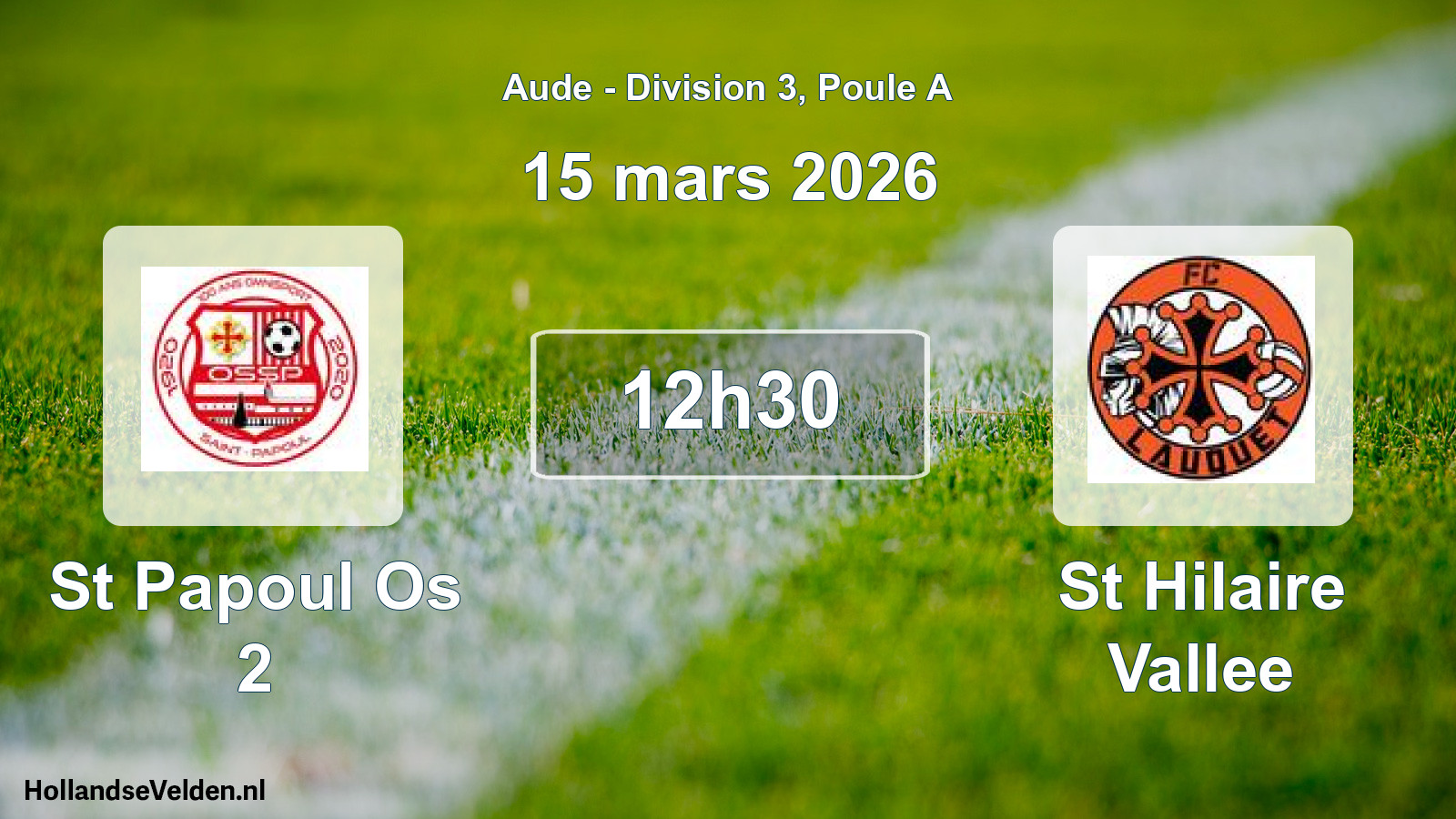 Match programmé: St Papoul Os 2 - St Hilaire Vallee (15 mars 2026)