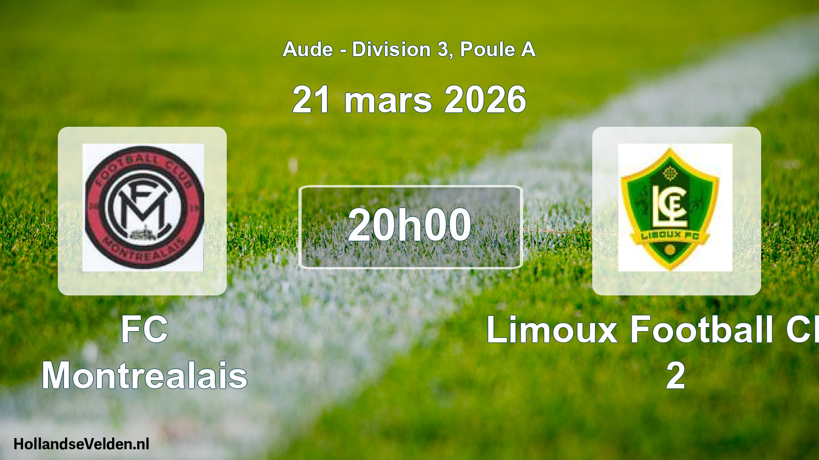 Scheduled Match: FC Montrealais - Limoux Football Club 2 (21 March 2026)