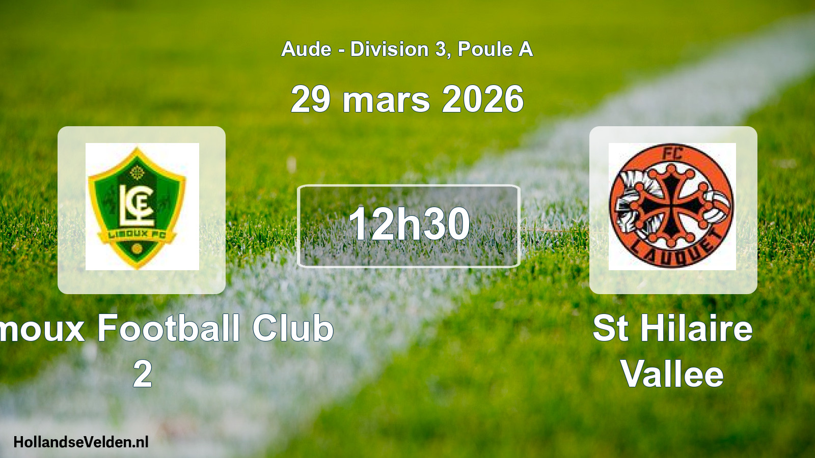 Scheduled Match: Limoux Football Club 2 - St Hilaire Vallee (29 March 2026)