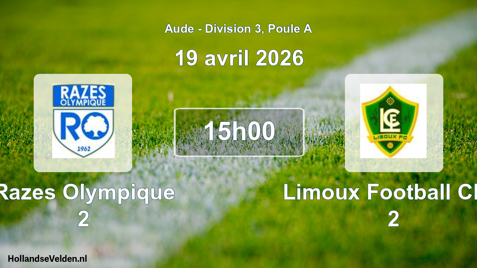 Match programmé: Razes Olympique 2 - Limoux Football Club 2 (19 avril 2026)