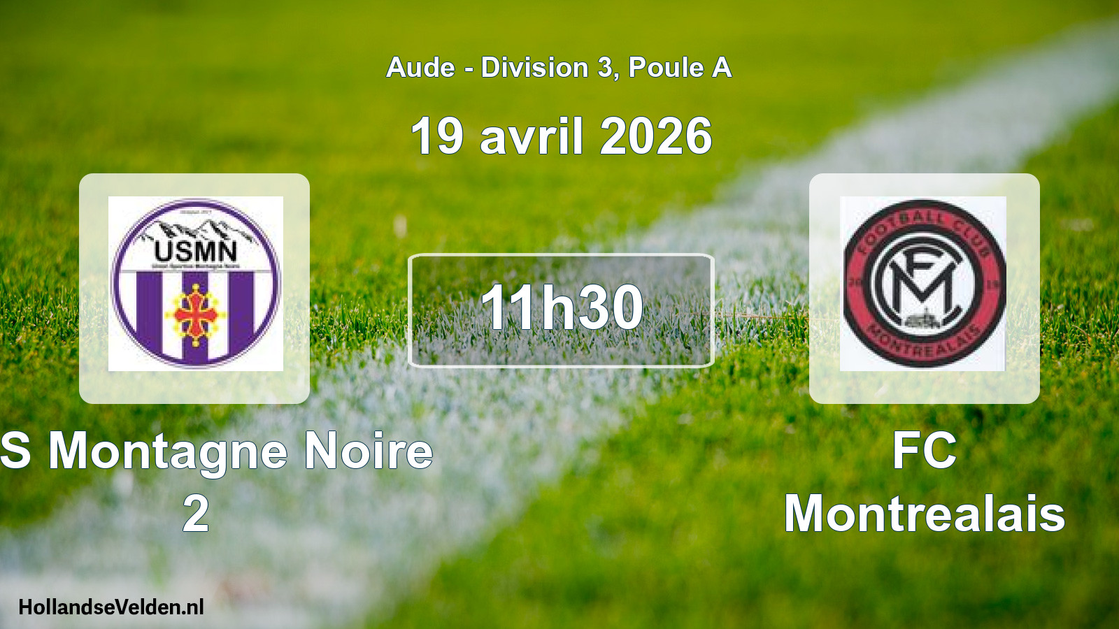 Geplande wedstrijd: US Montagne Noire 2 - FC Montrealais (19 april 2026)