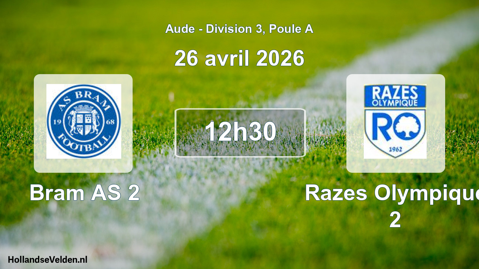 Match programmé: Bram AS 2 - Razes Olympique 2 (26 avril 2026)