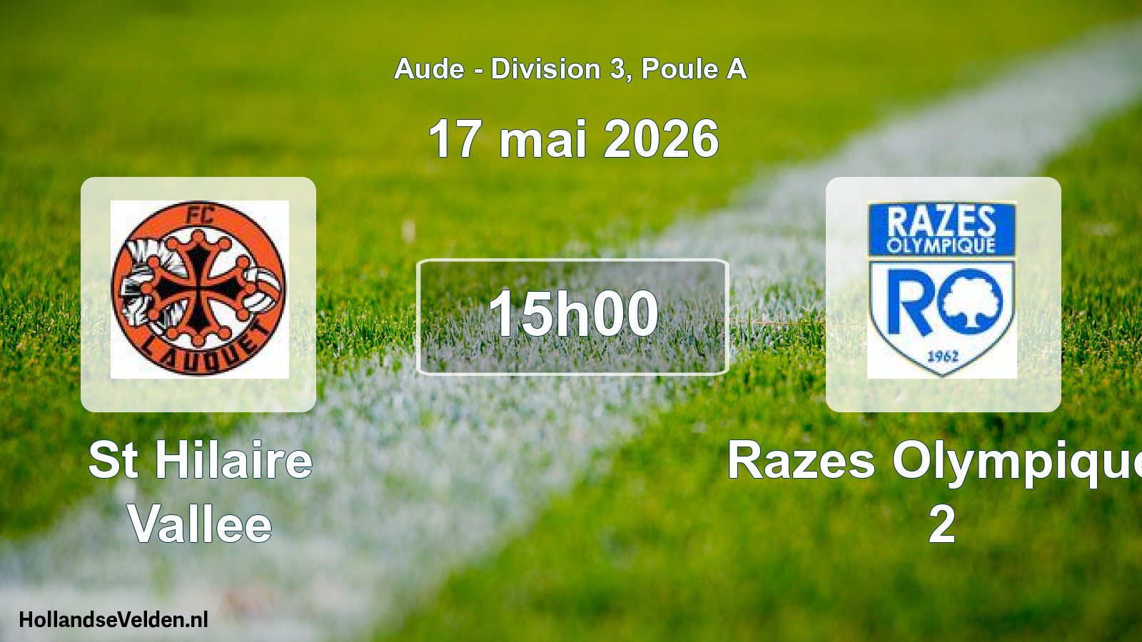 Match programmé: St Hilaire Vallee - Razes Olympique 2 (17 mai 2026)