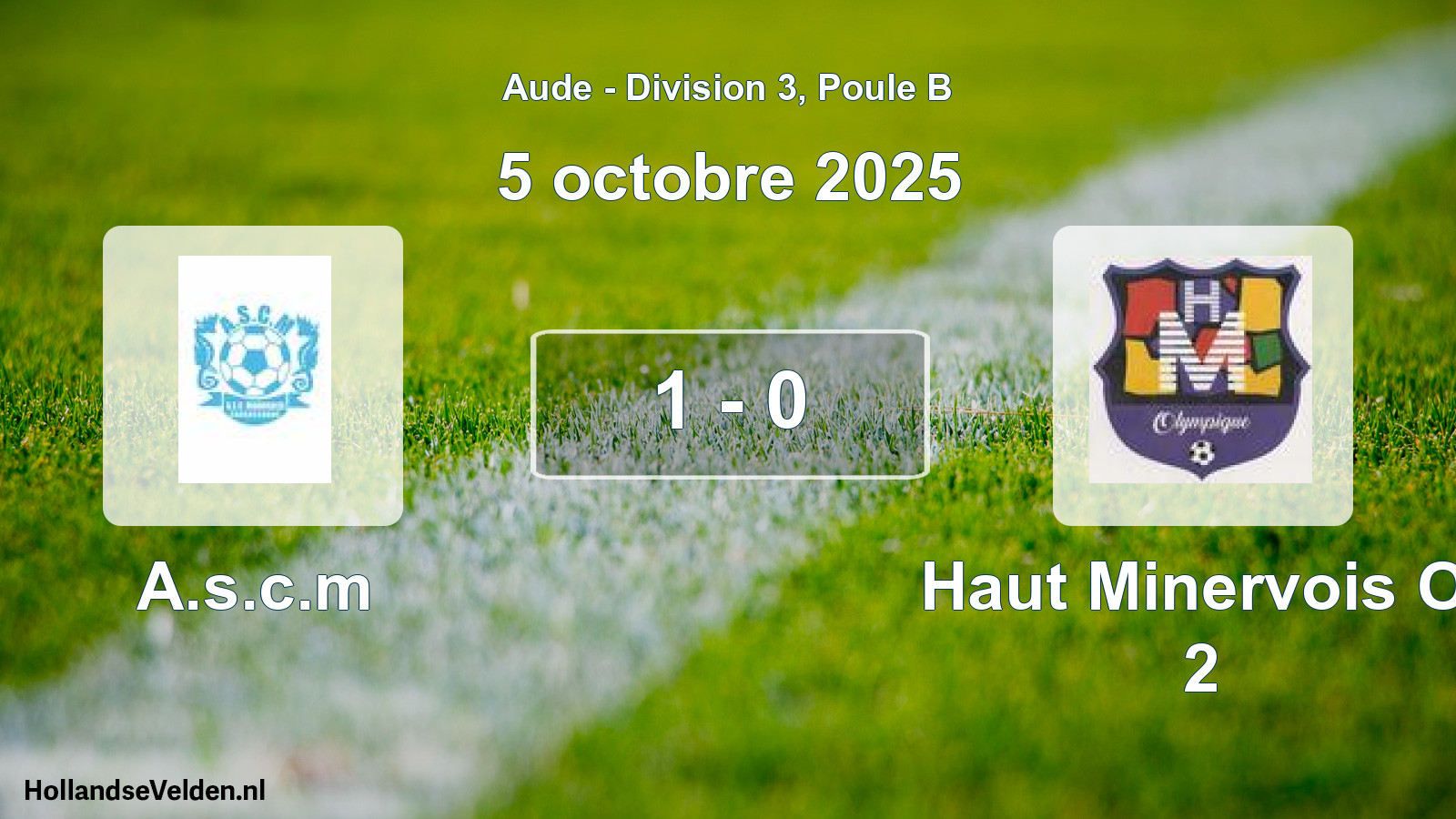 Total number of matches played: A.s.c.m - Haut Minervois Ol 2 1 - 0 (5 October 2025)