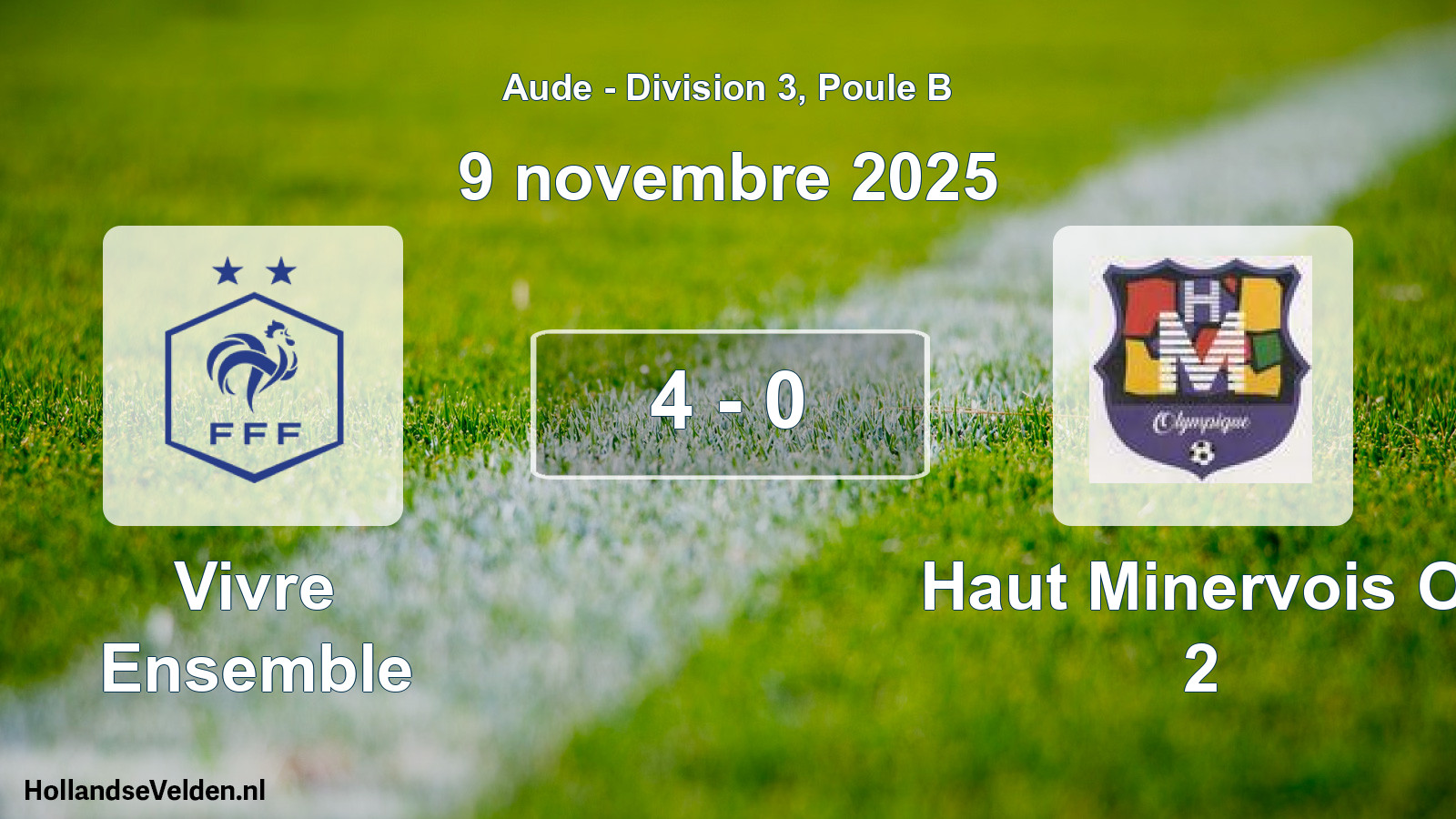 Total number of matches played: Vivre Ensemble - Haut Minervois Ol 2 4 - 0 (9 November 2025)