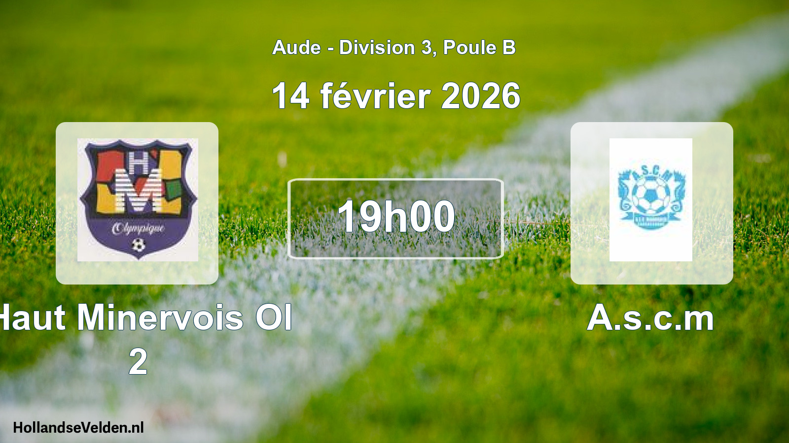 Scheduled Match: Haut Minervois Ol 2 - A.s.c.m (14 February 2026)