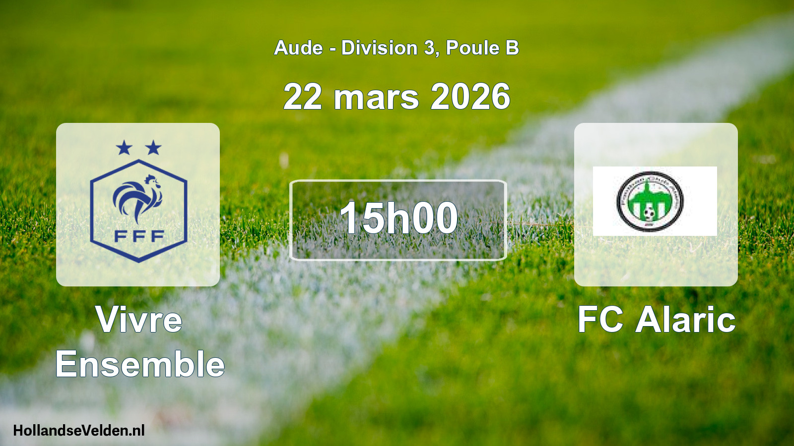 Match programmé: Vivre Ensemble - FC Alaric (22 mars 2026)