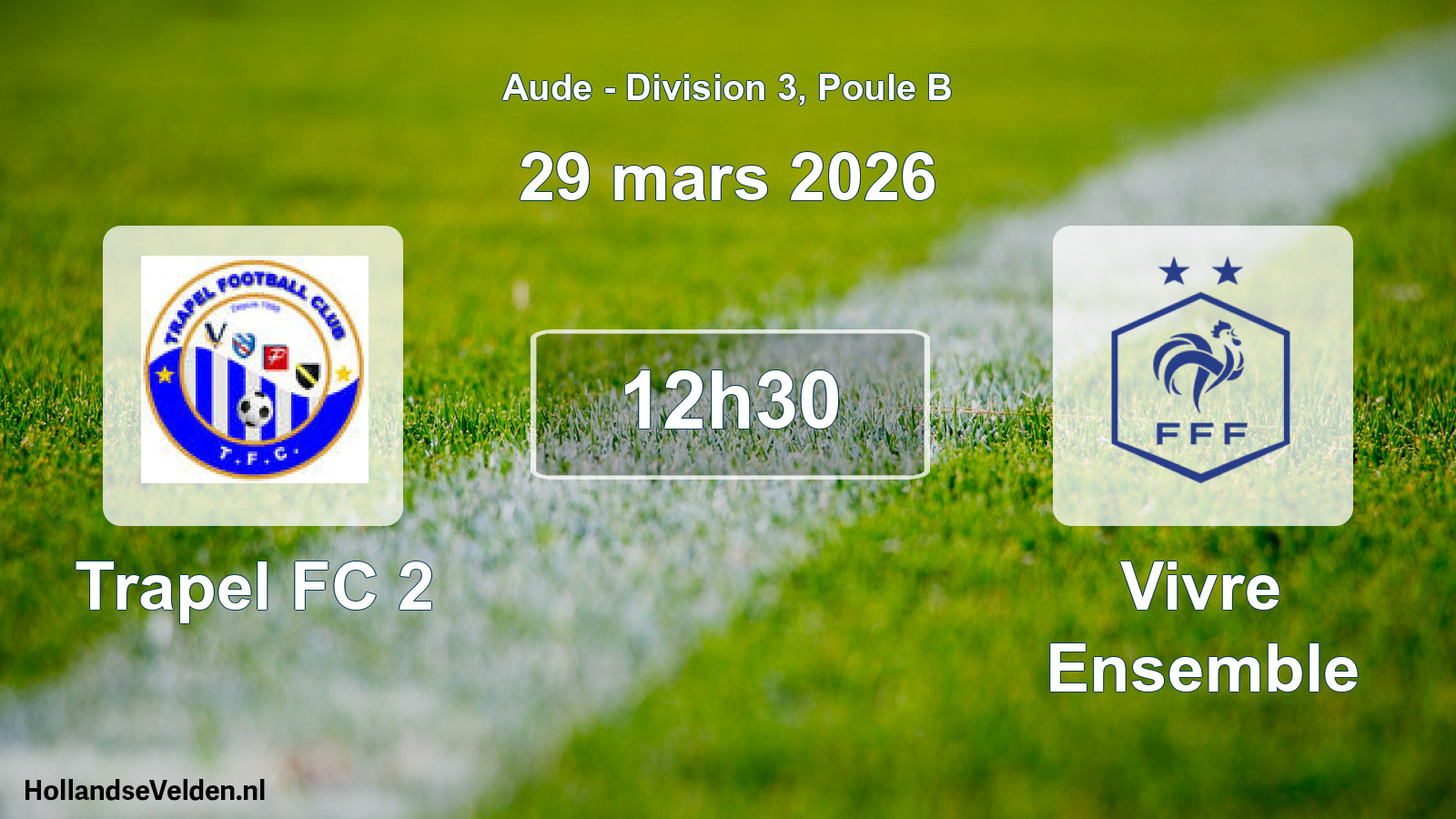 Match programmé: Trapel FC 2 - Vivre Ensemble (29 mars 2026)