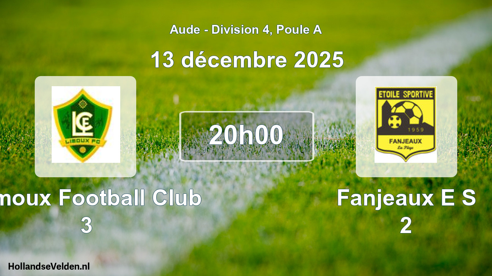 Scheduled Match: Limoux Football Club 3 - Fanjeaux E S 2 (13 December 2025)