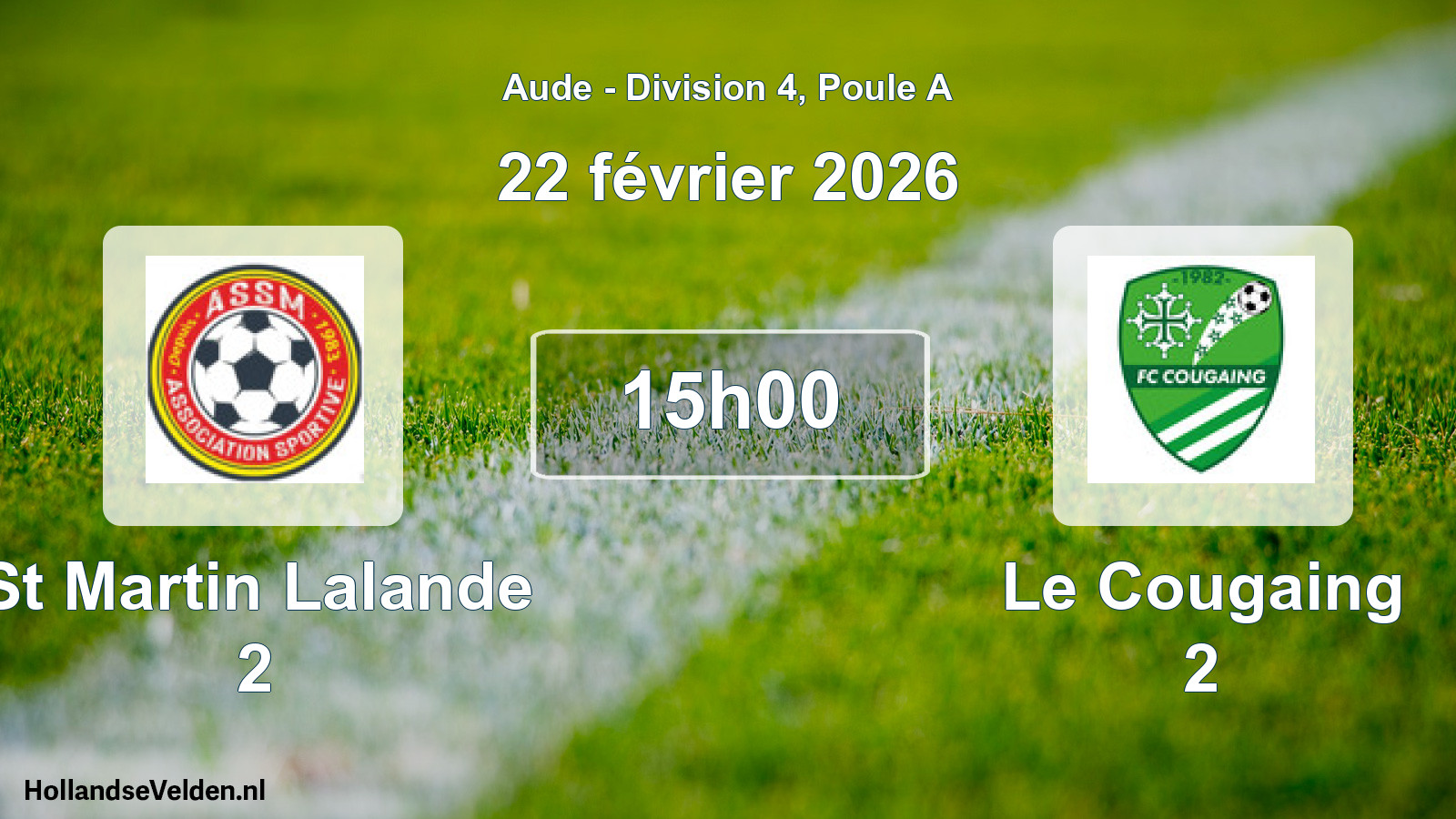 Match programmé: St Martin Lalande 2 - Le Cougaing 2 (22 février 2026)