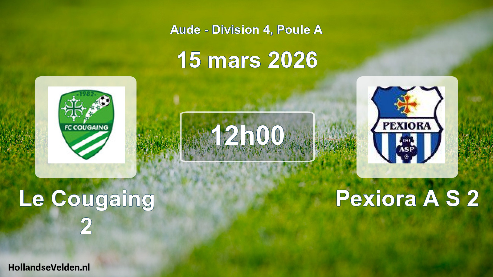 Scheduled Match: Le Cougaing 2 - Pexiora A S 2 (15 March 2026)
