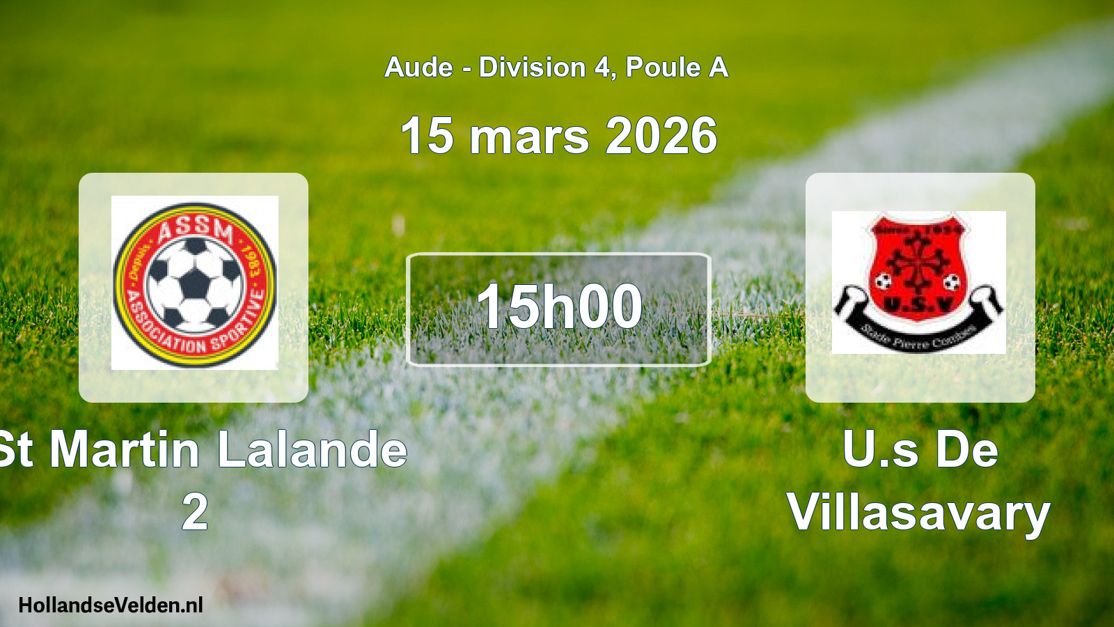 Scheduled Match: St Martin Lalande 2 - U.s De Villasavary (15 March 2026)
