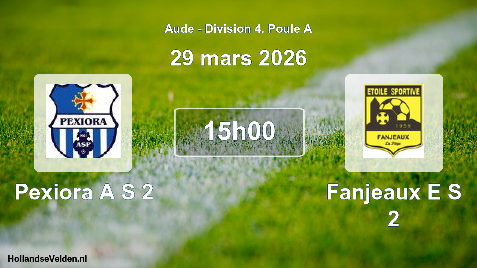 Scheduled Match: Pexiora A S 2 - Fanjeaux E S 2 (29 March 2026)
