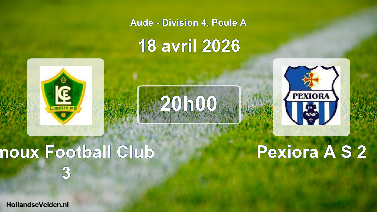Match programmé: Limoux Football Club 3 - Pexiora A S 2 (18 avril 2026)
