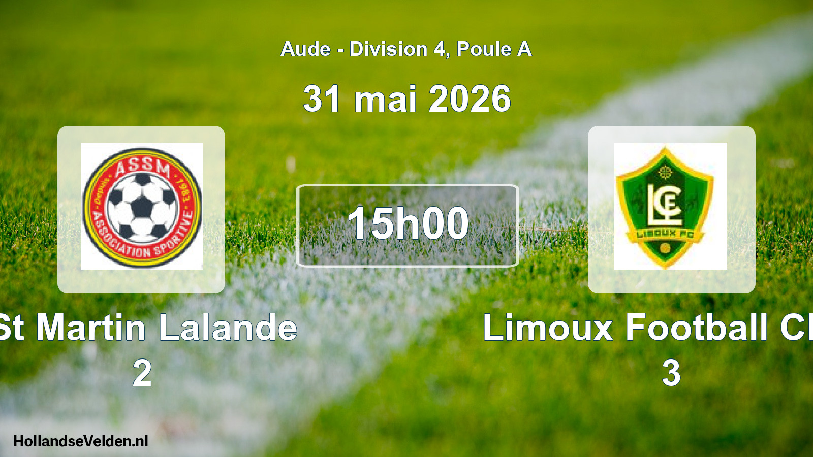 Scheduled Match: St Martin Lalande 2 - Limoux Football Club 3 (31 May 2026)