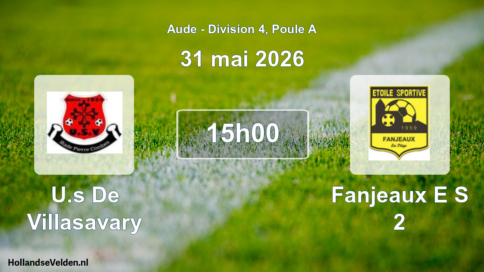 Match programmé: U.s De Villasavary - Fanjeaux E S 2 (31 mai 2026)