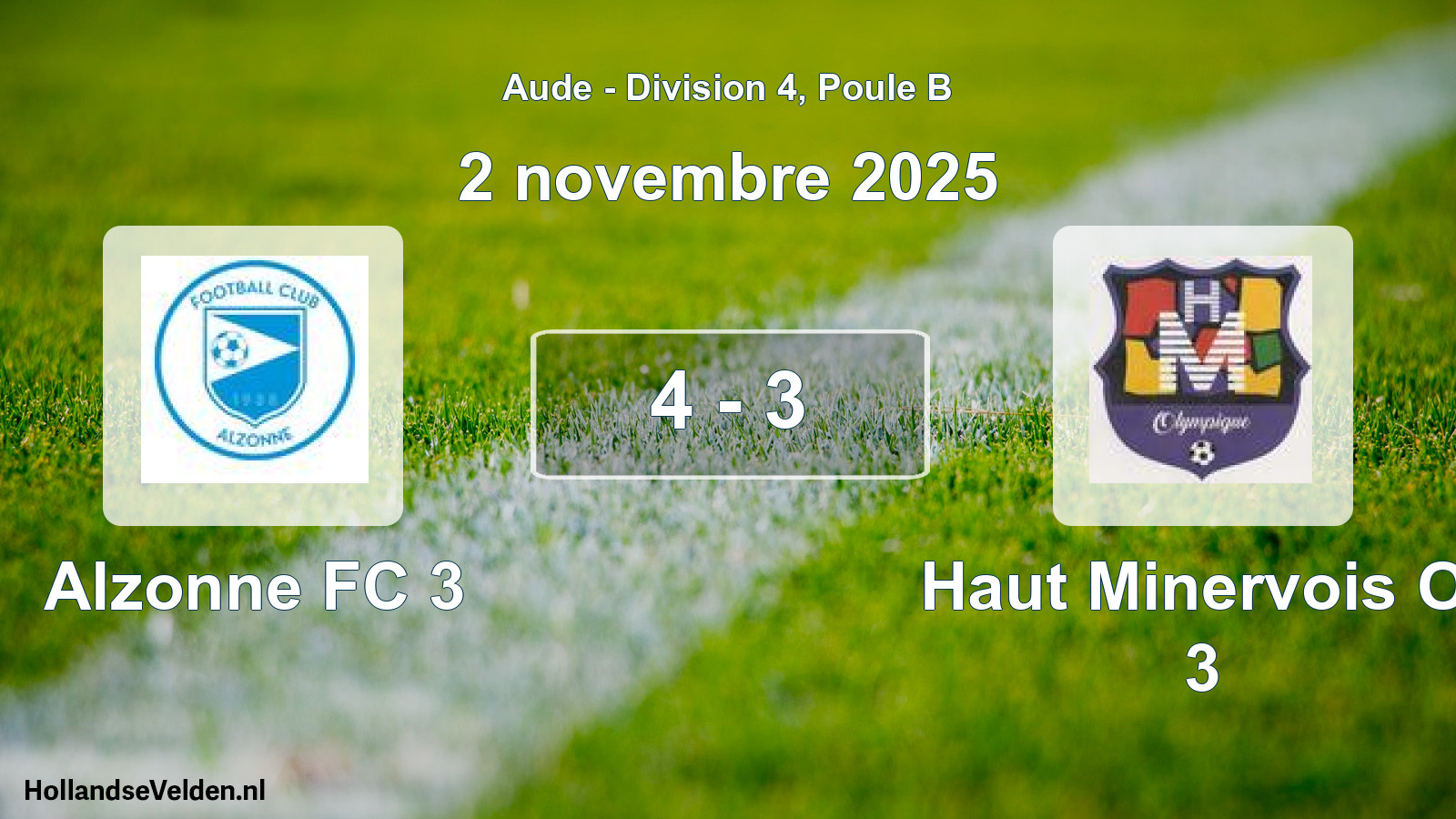 Total number of matches played: Alzonne FC 3 - Haut Minervois Ol 3 4 - 3 (2 November 2025)