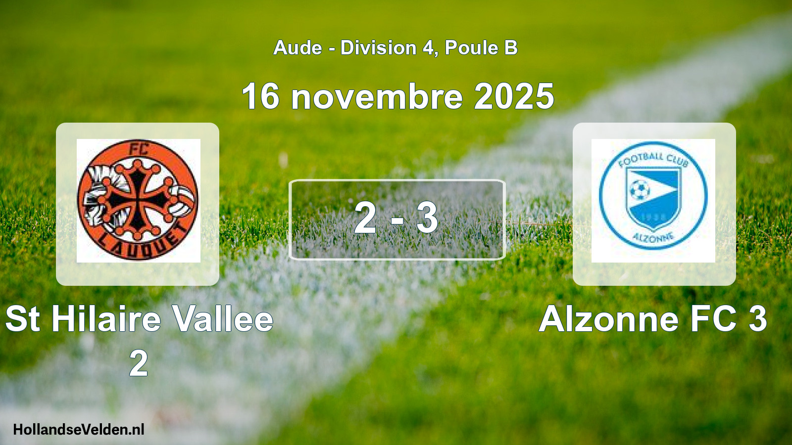 Match joué: St Hilaire Vallee 2 - Alzonne FC 3 2 - 3 (16 novembre 2025)