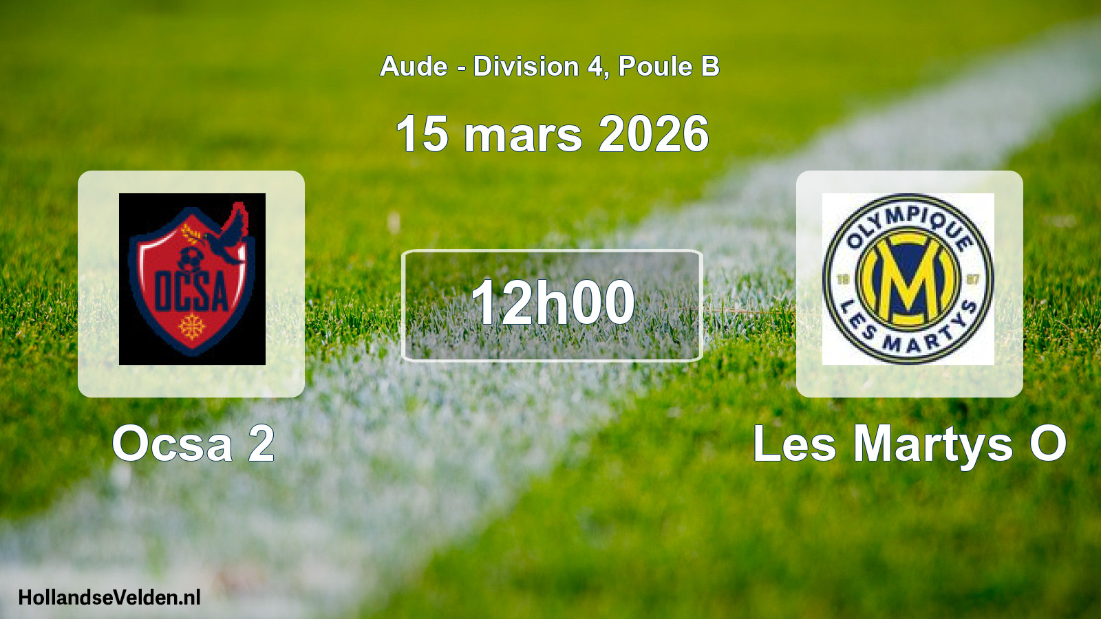 Match programmé: Ocsa 2 - Les Martys O (15 mars 2026)
