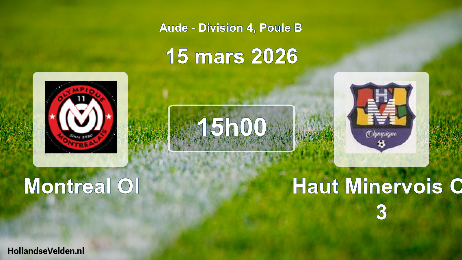 Match programmé: Montreal Ol - Haut Minervois Ol 3 (15 mars 2026)