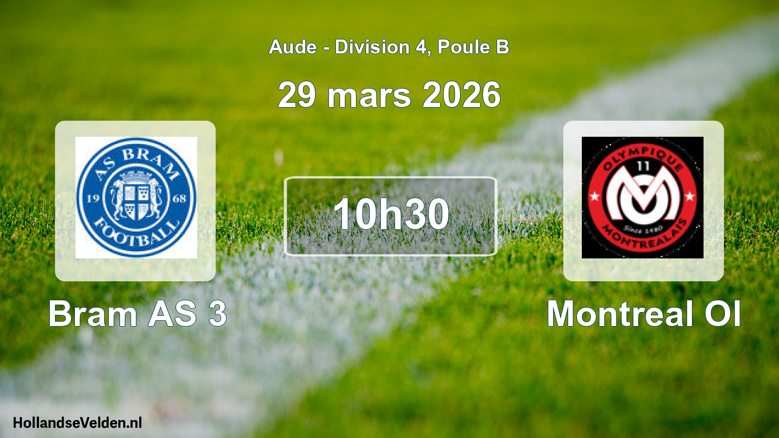 Match programmé: Bram AS 3 - Montreal Ol (29 mars 2026)