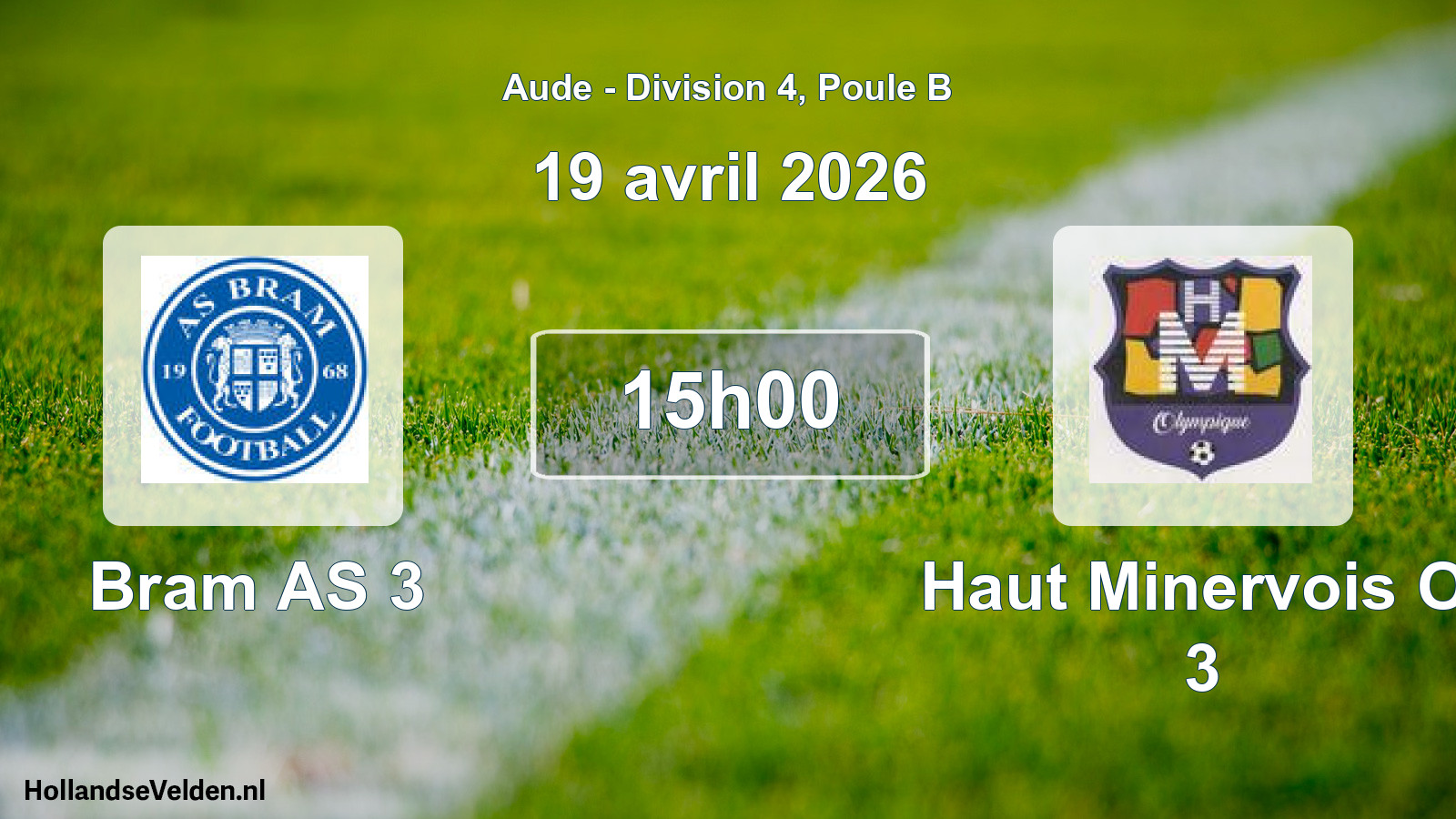 Scheduled Match: Bram AS 3 - Haut Minervois Ol 3 (19 April 2026)