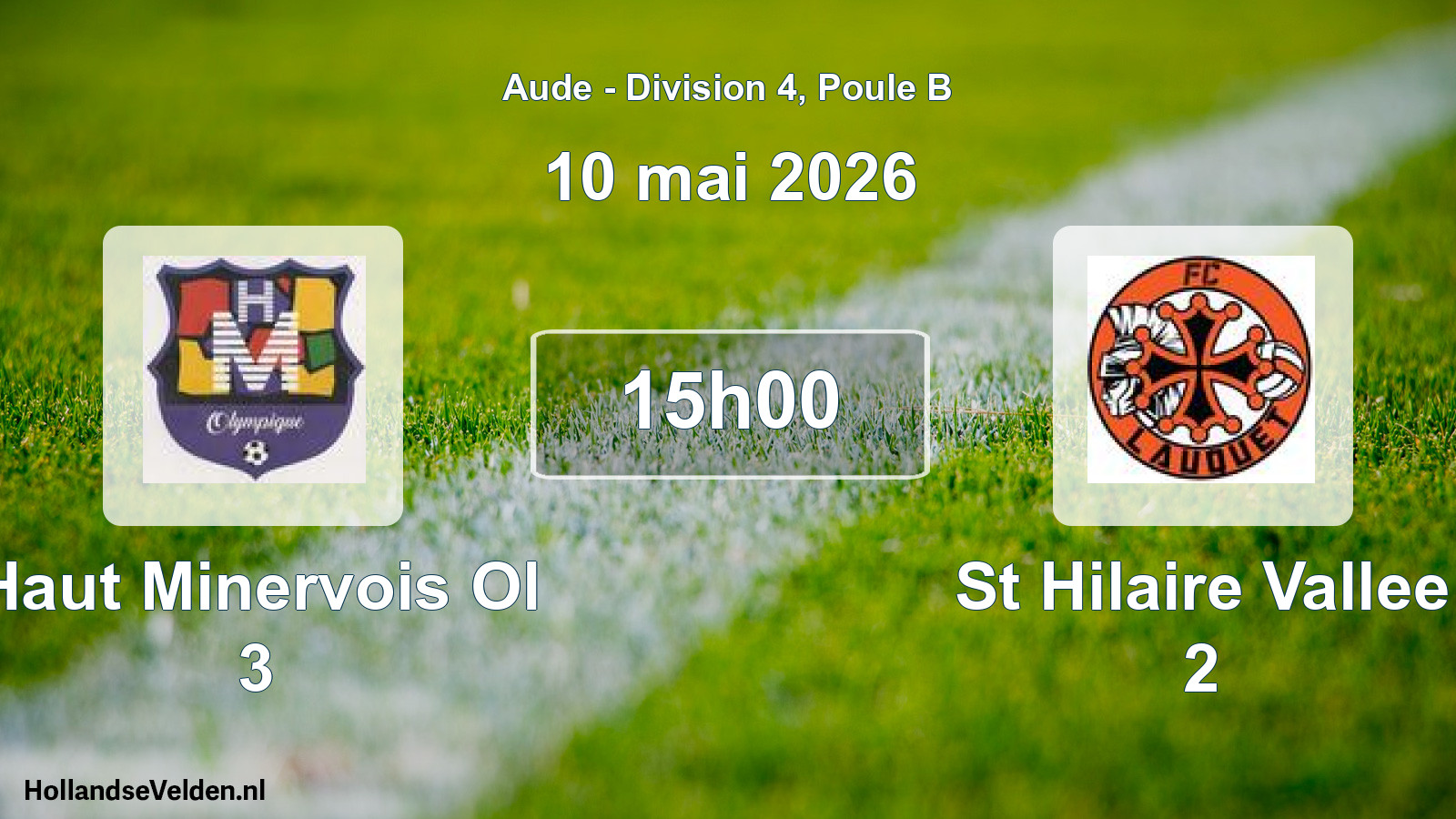 Scheduled Match: Haut Minervois Ol 3 - St Hilaire Vallee 2 (10 May 2026)