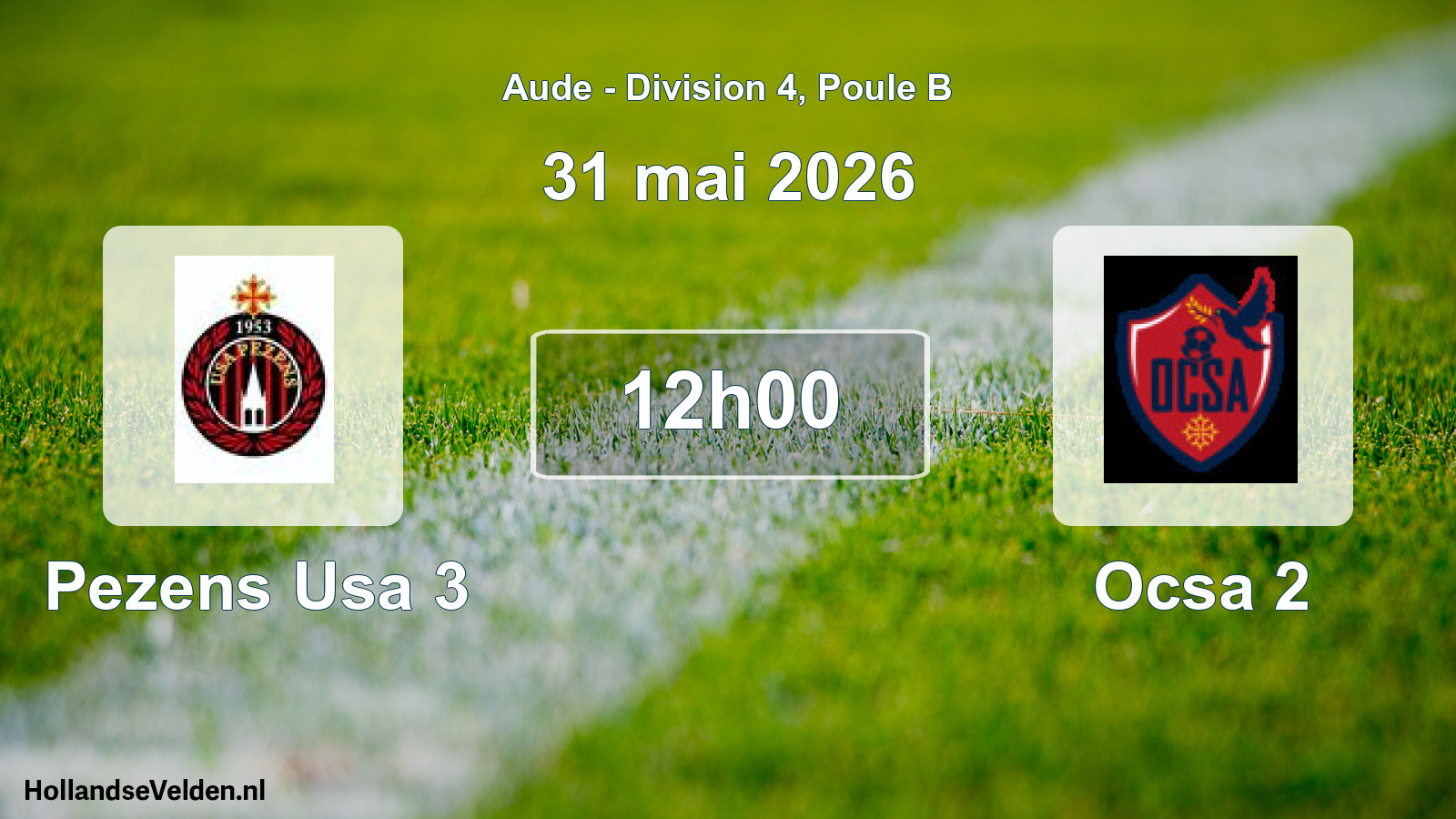 Match programmé: Pezens Usa 3 - Ocsa 2 (31 mai 2026)