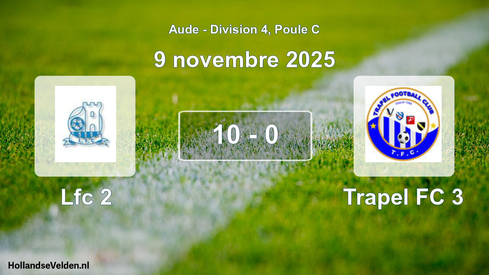 Total number of matches played: Lfc 2 - Trapel FC 3 10 - 0 (9 November 2025)