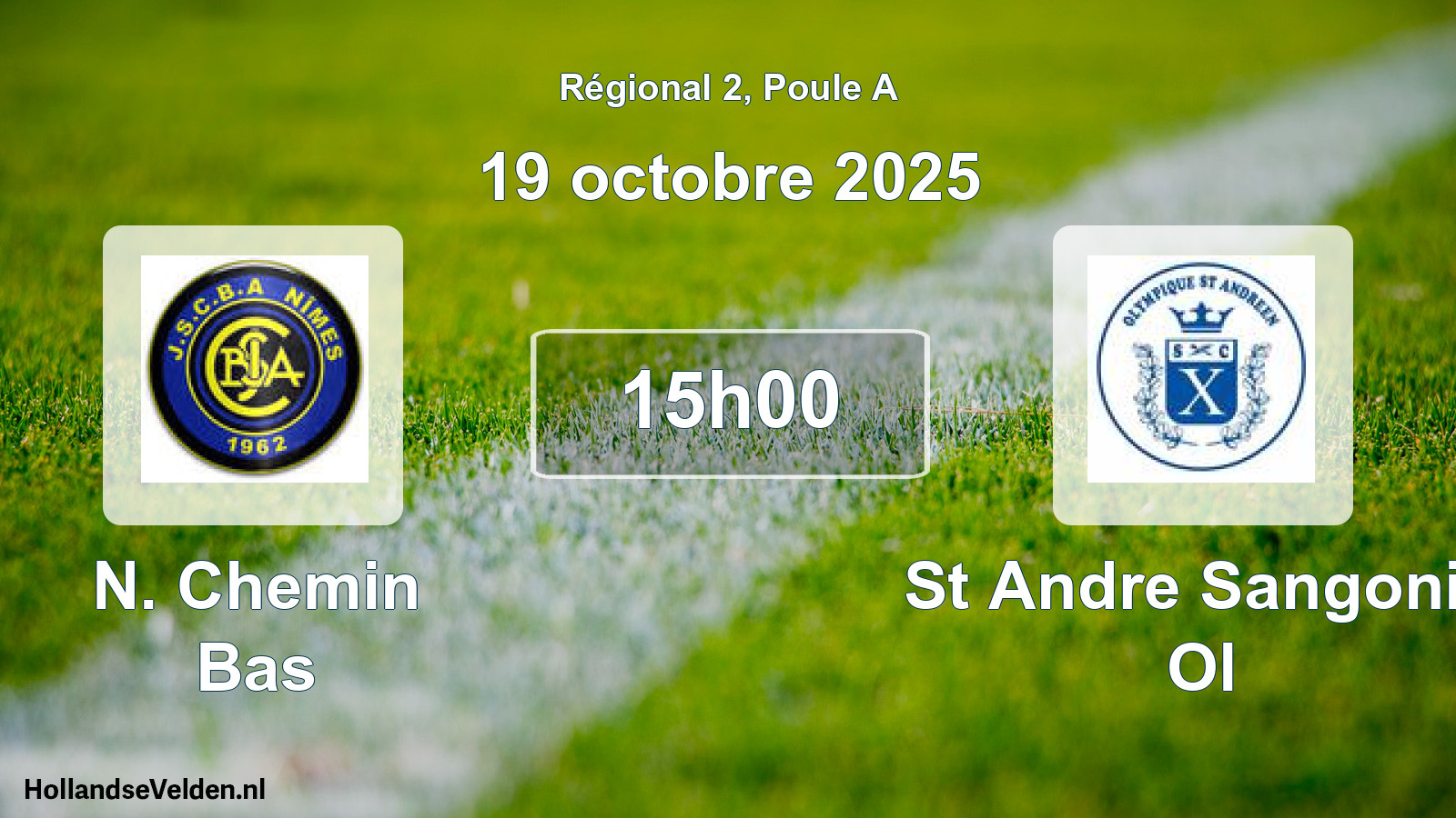 Scheduled Match: N. Chemin Bas - St Andre Sangonis Ol (19 October 2025)