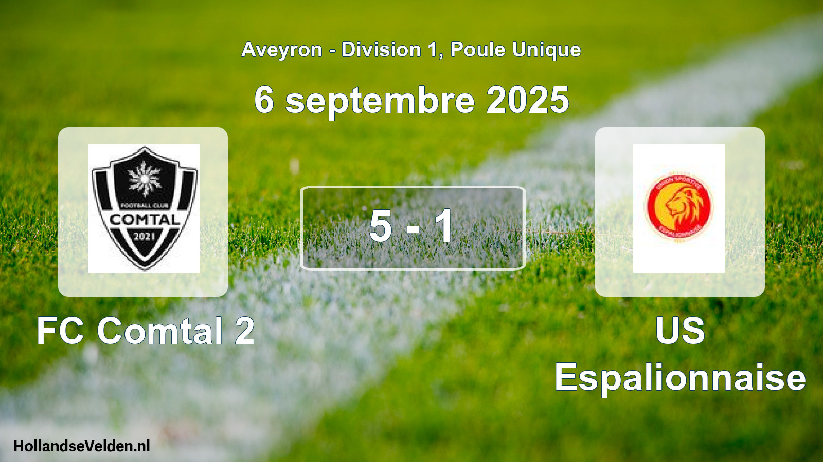 Total number of matches played: FC Comtal 2 - US Espalionnaise 5 - 1 (6 September 2025)