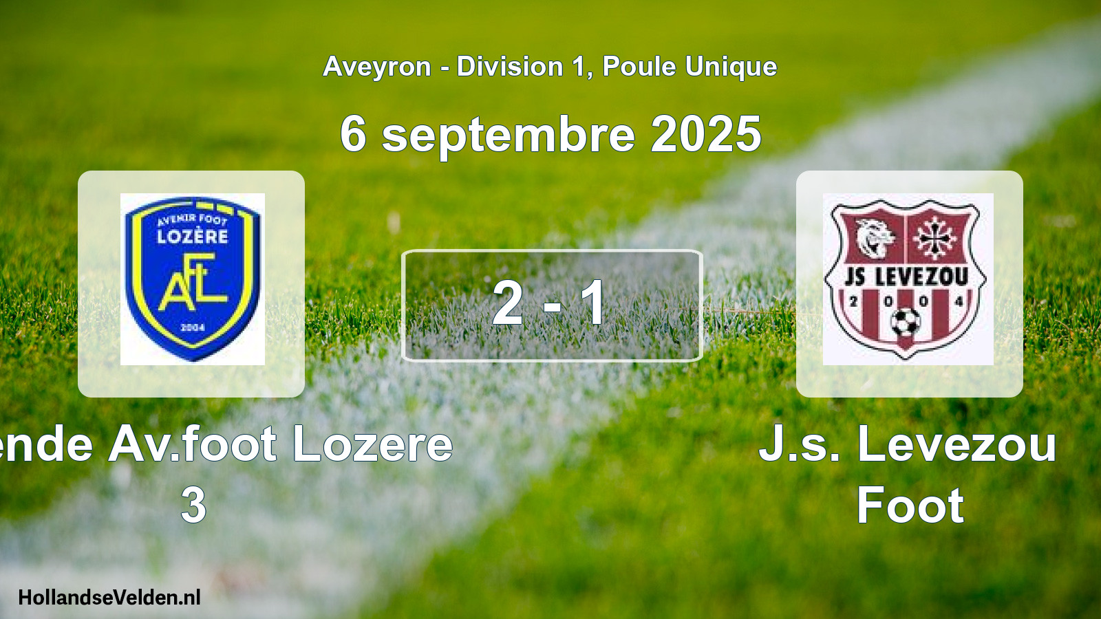 Total number of matches played: Mende Av.foot Lozere 3 - J.s. Levezou Foot 2 - 1 (6 September 2025)