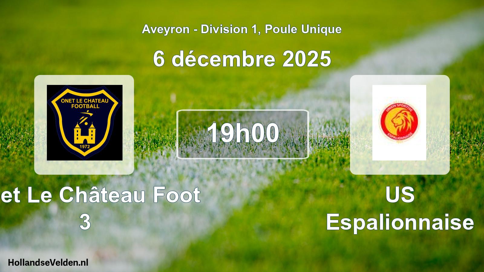 Geplande wedstrijd: Onet Le Château Foot 3 - US Espalionnaise (6 december 2025)