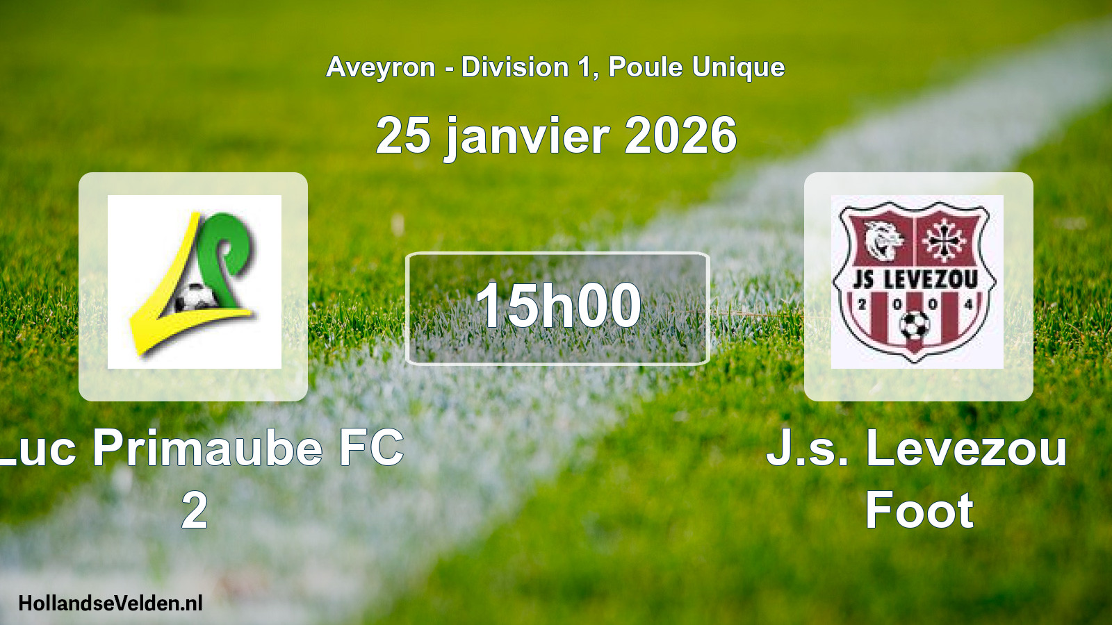 Geplande wedstrijd: Luc Primaube FC 2 - J.s. Levezou Foot (24 januari 2026)