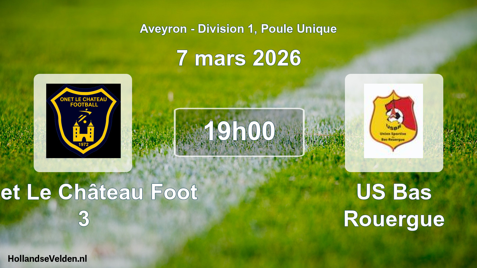 Scheduled Match: Onet Le Château Foot 3 - US Bas Rouergue (7 March 2026)