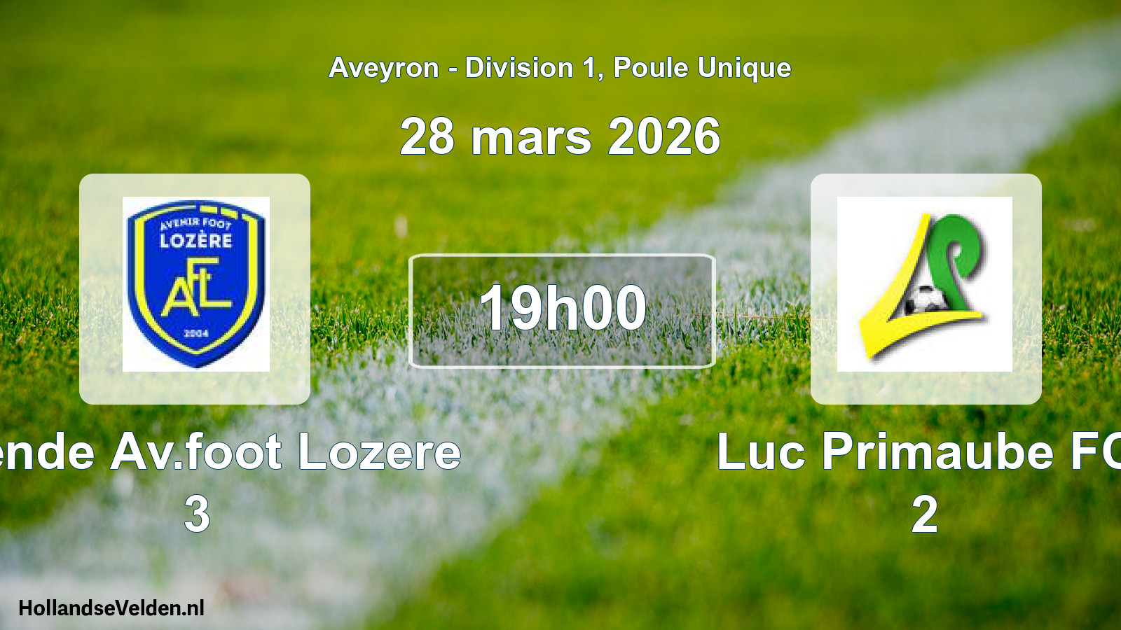 Match programmé: Mende Av.foot Lozere 3 - Luc Primaube FC 2 (28 mars 2026)