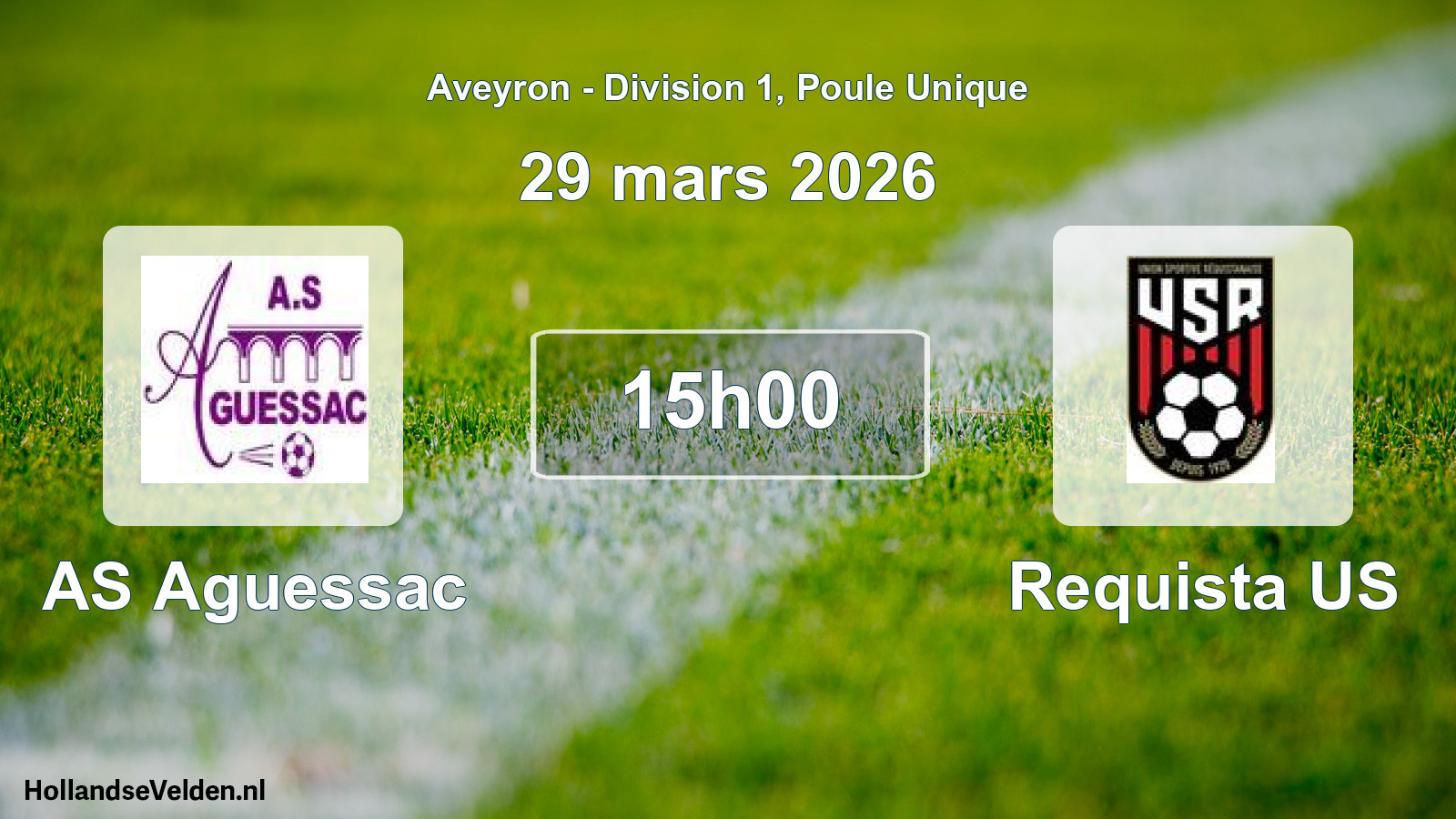Scheduled Match: AS Aguessac - Requista US (29 March 2026)