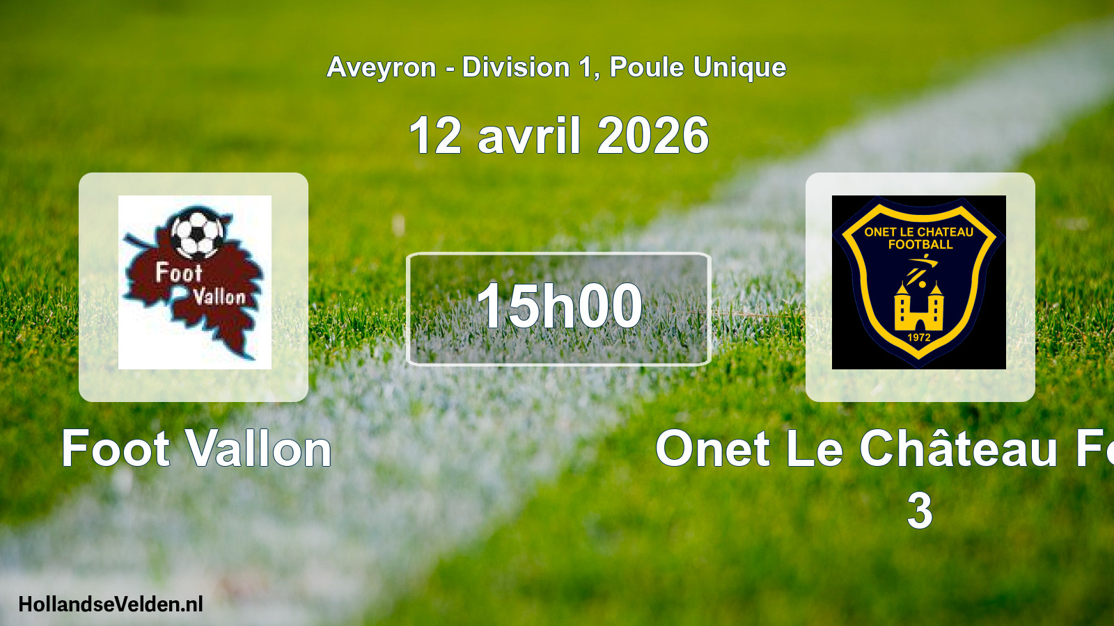 Geplande wedstrijd: Foot Vallon - Onet Le Château Foot 3 (12 april 2026)