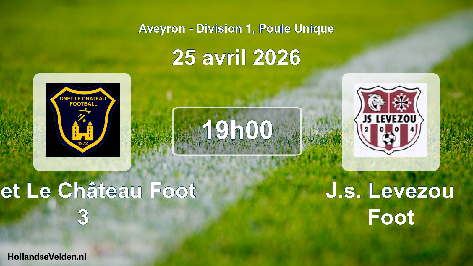 Scheduled Match: Onet Le Château Foot 3 - J.s. Levezou Foot (25 April 2026)