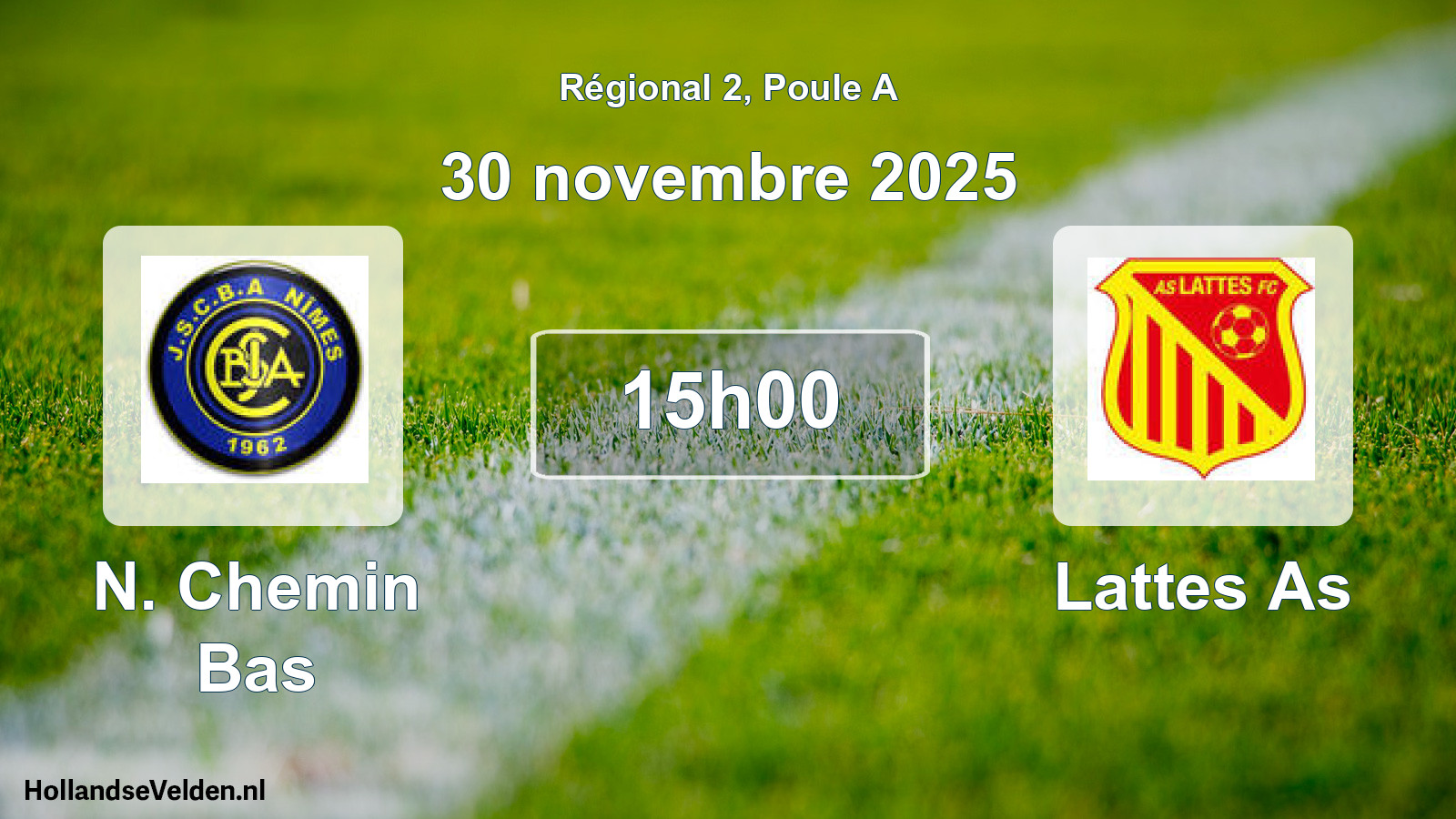 Geplande wedstrijd: N. Chemin Bas - Lattes As (30 november 2025)