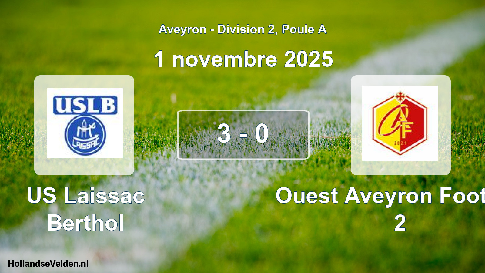 Total number of matches played: US Laissac Berthol - Ouest Aveyron Football 2 3 - 0 (1 November 2025)