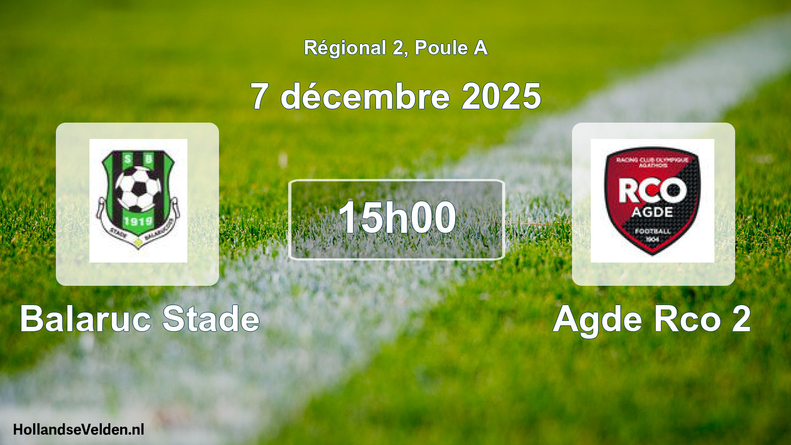 Geplande wedstrijd: Balaruc Stade - Agde Rco 2 (7 december 2025)