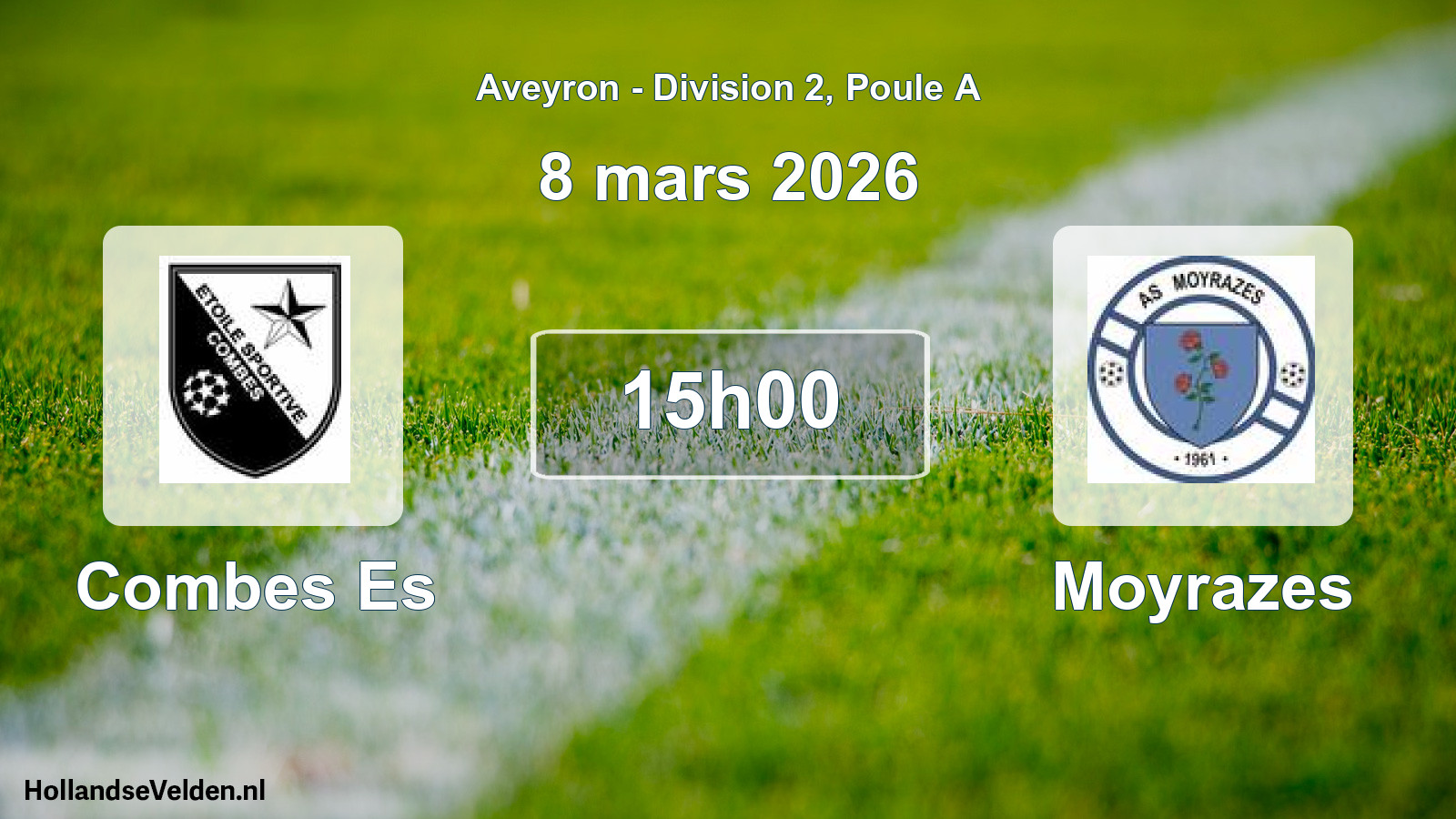 Match programmé: Combes Es - Moyrazes (8 mars 2026)