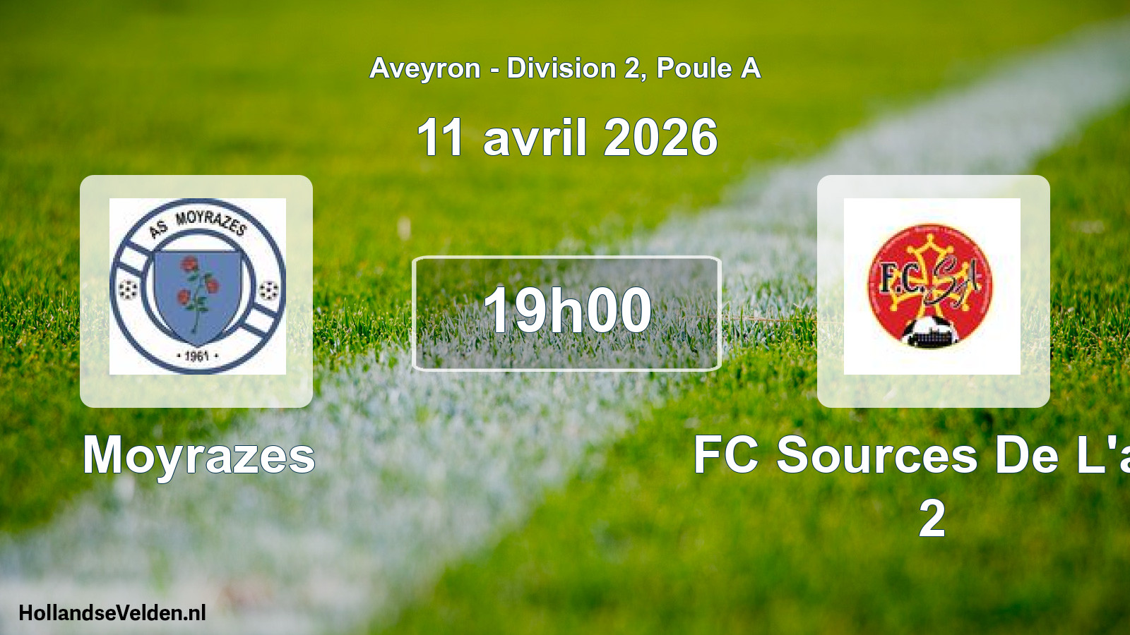 Match programmé: Moyrazes - FC Sources De L'av 2 (11 avril 2026)