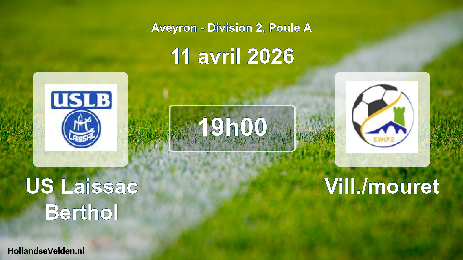 Scheduled Match: US Laissac Berthol - Vill./mouret (11 April 2026)